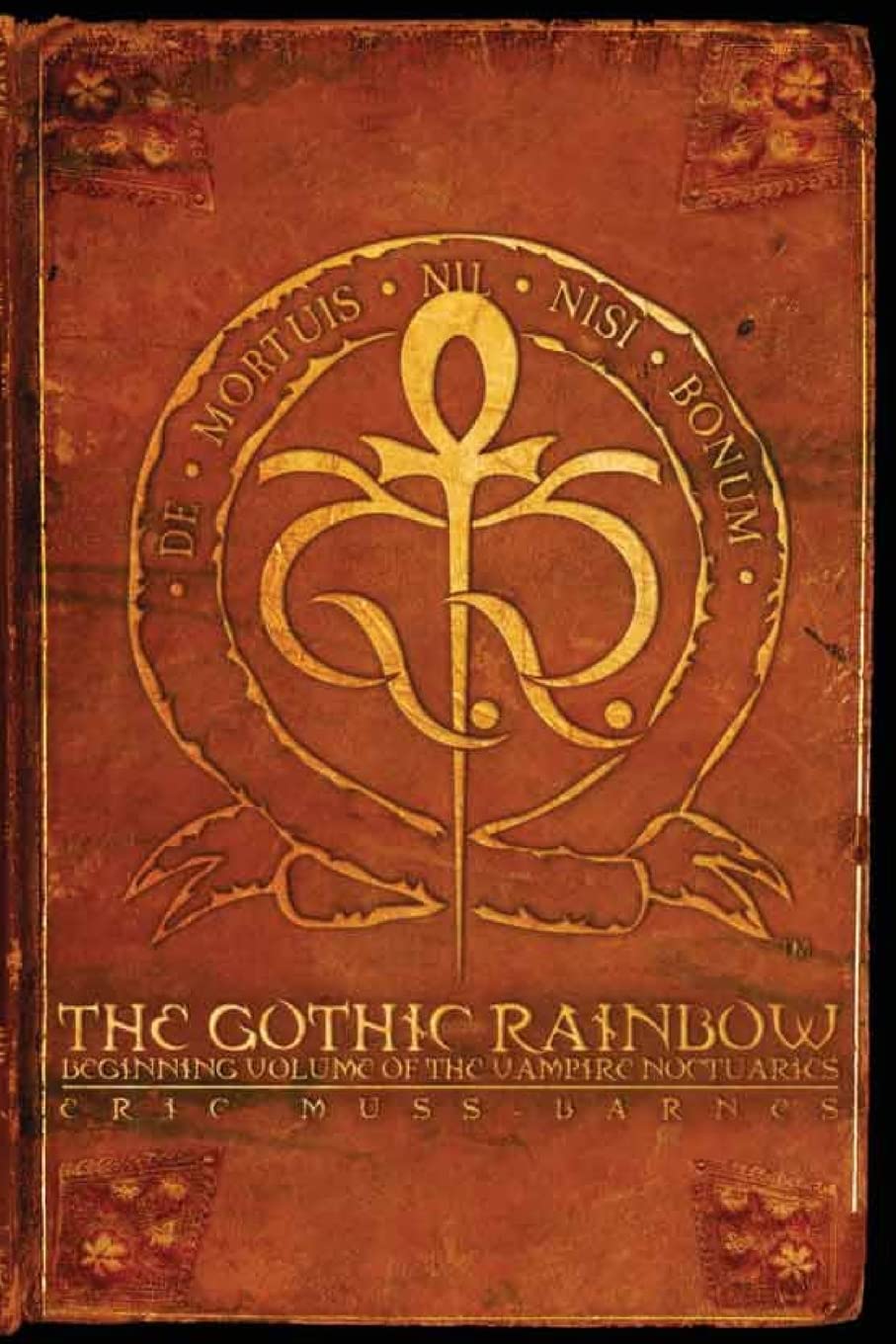 The Gothic Rainbow: Beginning Volume of the Vampire Noctuaries poster