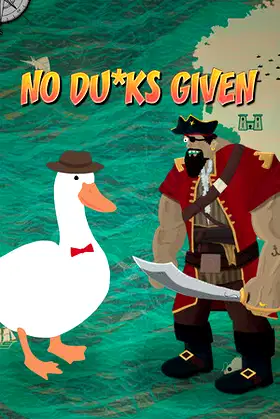 No Ducks Given poster