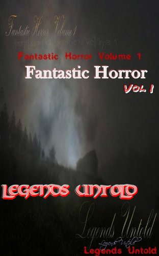 Legends Untold (Fantastic Horror Book 1) poster