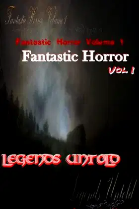 Legends Untold (Fantastic Horror Book 1) poster