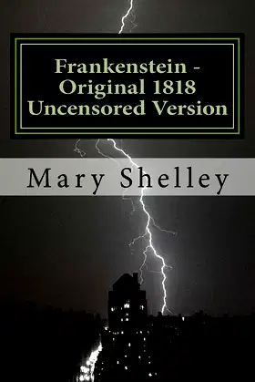 Frankenstein - Original 1818 Uncensored Version poster