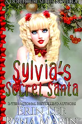Sylvia's Secret Santa: A romantic comedy (The Dollhouse Series) poster