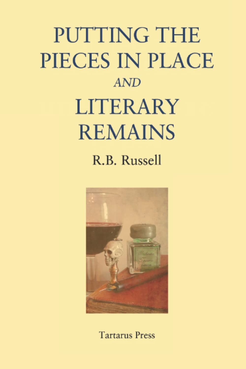 Putting the Pieces in Place and Literary Remains poster