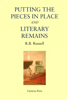 Putting the Pieces in Place and Literary Remains poster