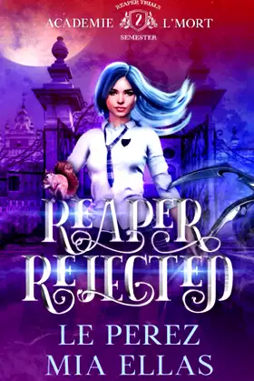 Reaper Rejected: Reaper Trials-Semester Two poster