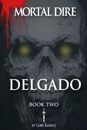 Mortal Dire: Book Two, Delgado poster
