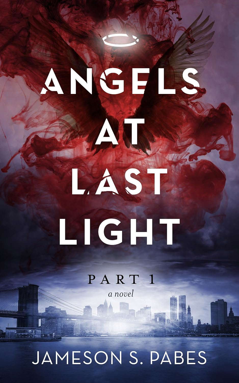 Angels At Last Light (Book 1) poster