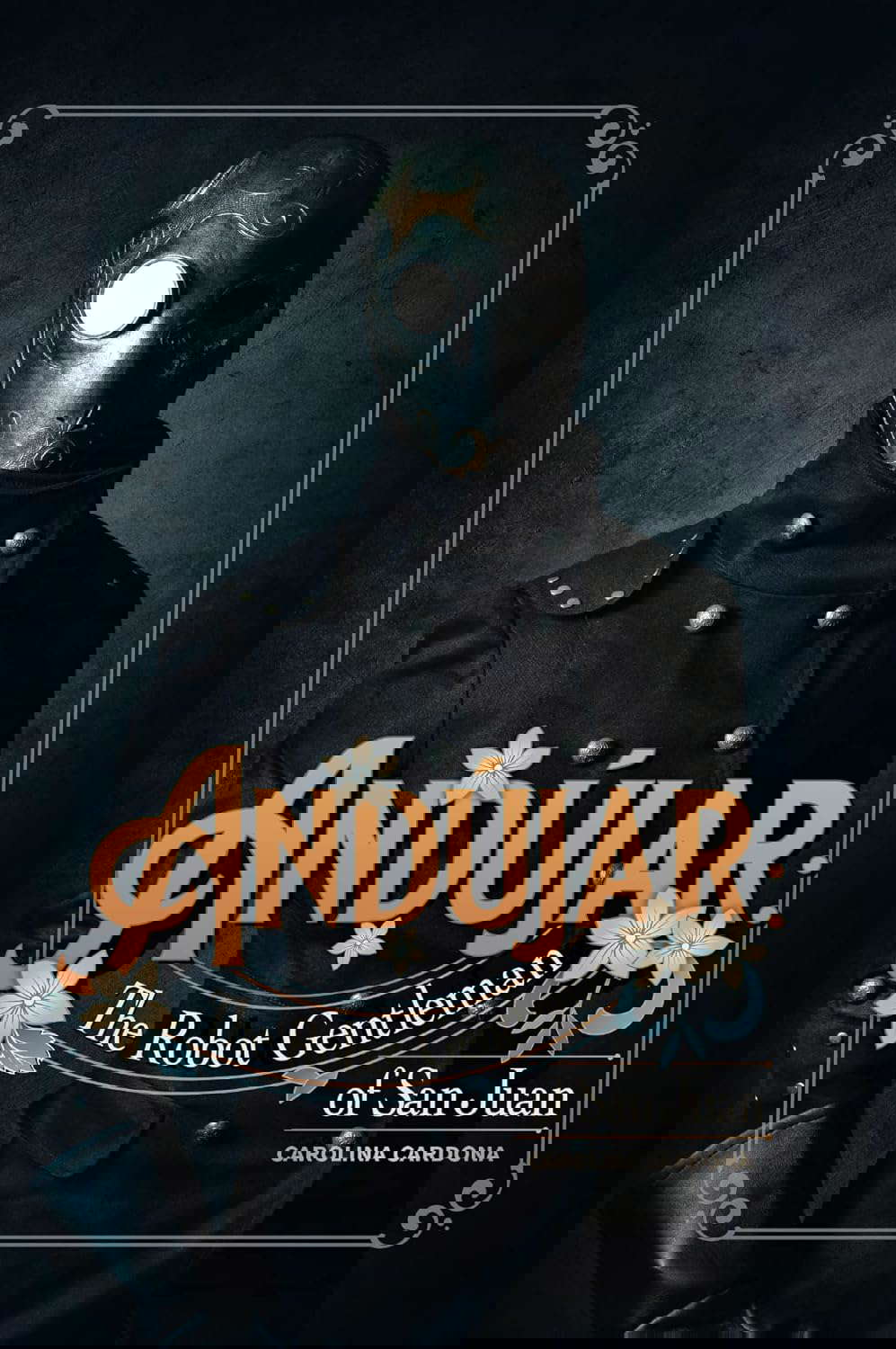 Andújar: The Robot Gentleman of San Juan poster