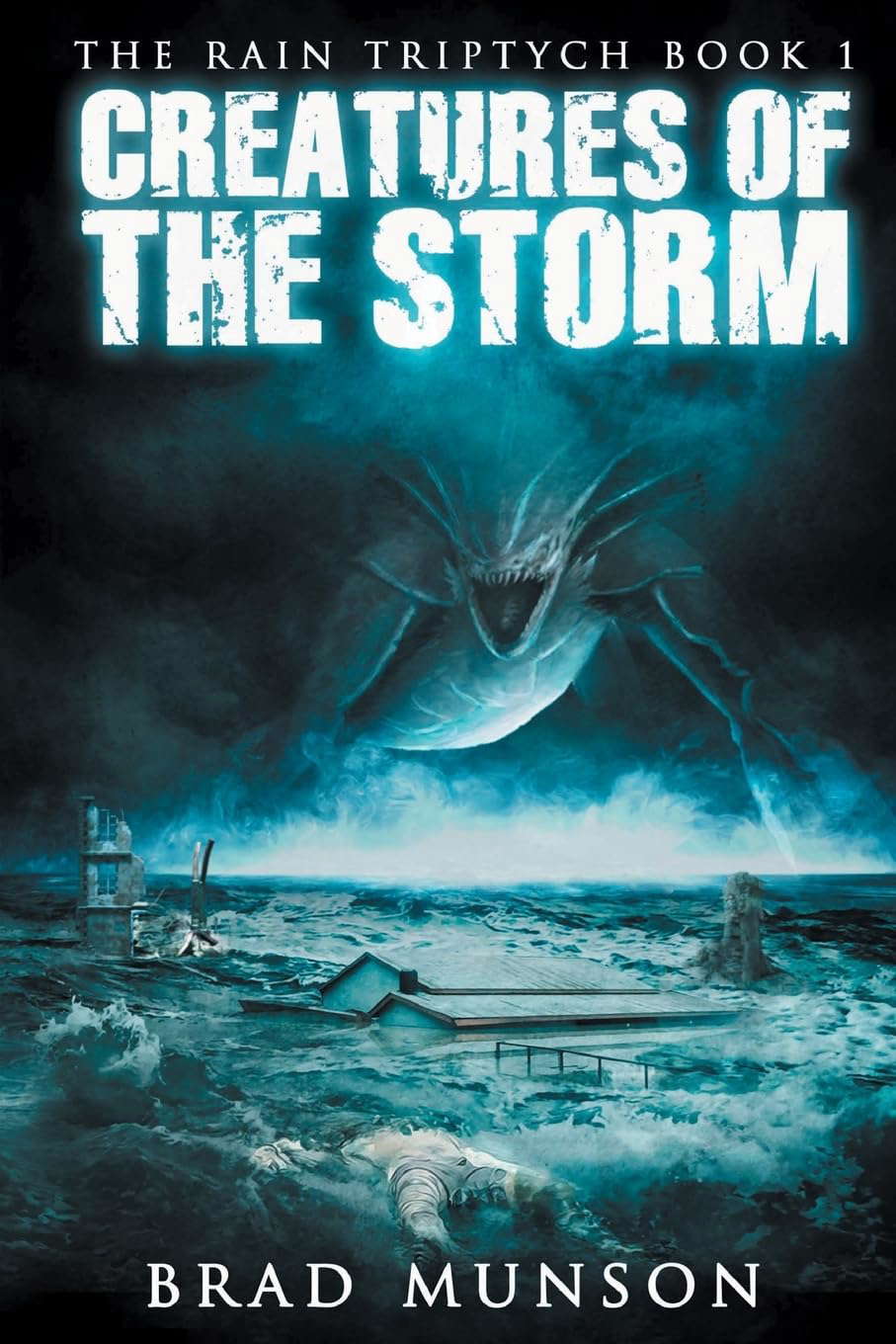 Creatures of the Storm: (The Rain Triptych) poster