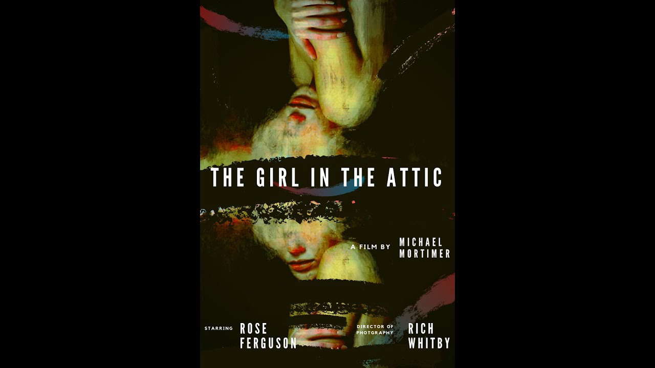 The Girl in the Attic - The Scariest Film of 2023