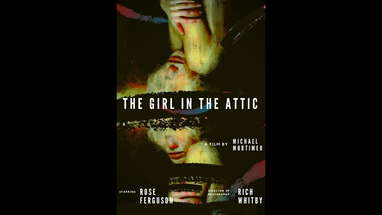 The Girl in the Attic - The Scariest Film of 2023 poster