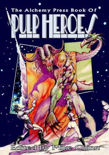 The Alchemy Press Book of Pulp Heroes poster