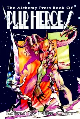 The Alchemy Press Book of Pulp Heroes poster