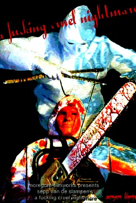 A Fucking Cruel Nightmare poster