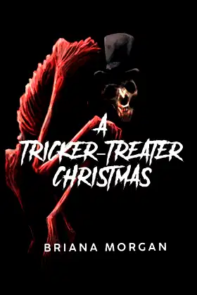 A Tricker-Treater Christmas: A Holiday Horror Story (The Tricker-Treater) poster