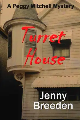 Turret House: A Peggy Mitchell Mystery poster