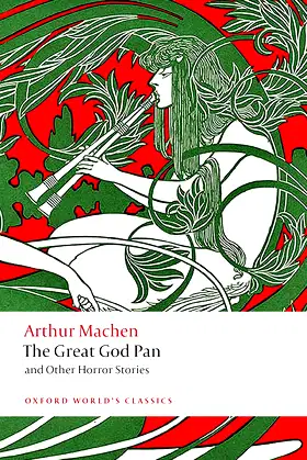 The Great God Pan and Other Horror Stories (Oxford World's Classics) poster