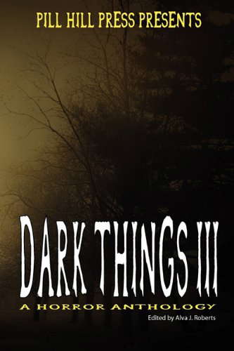 Dark Things III (A Horror Anthology) poster