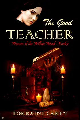 The Good Teacher: Women of the Willow Wood, Book 1 poster