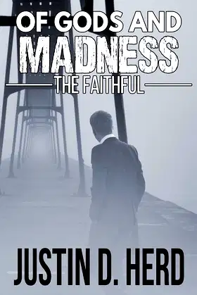 Of Gods and Madness: The Faithful poster