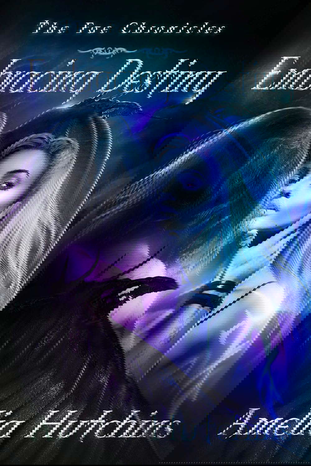 Embracing Destiny (The Fae Chronicles Book 6) poster