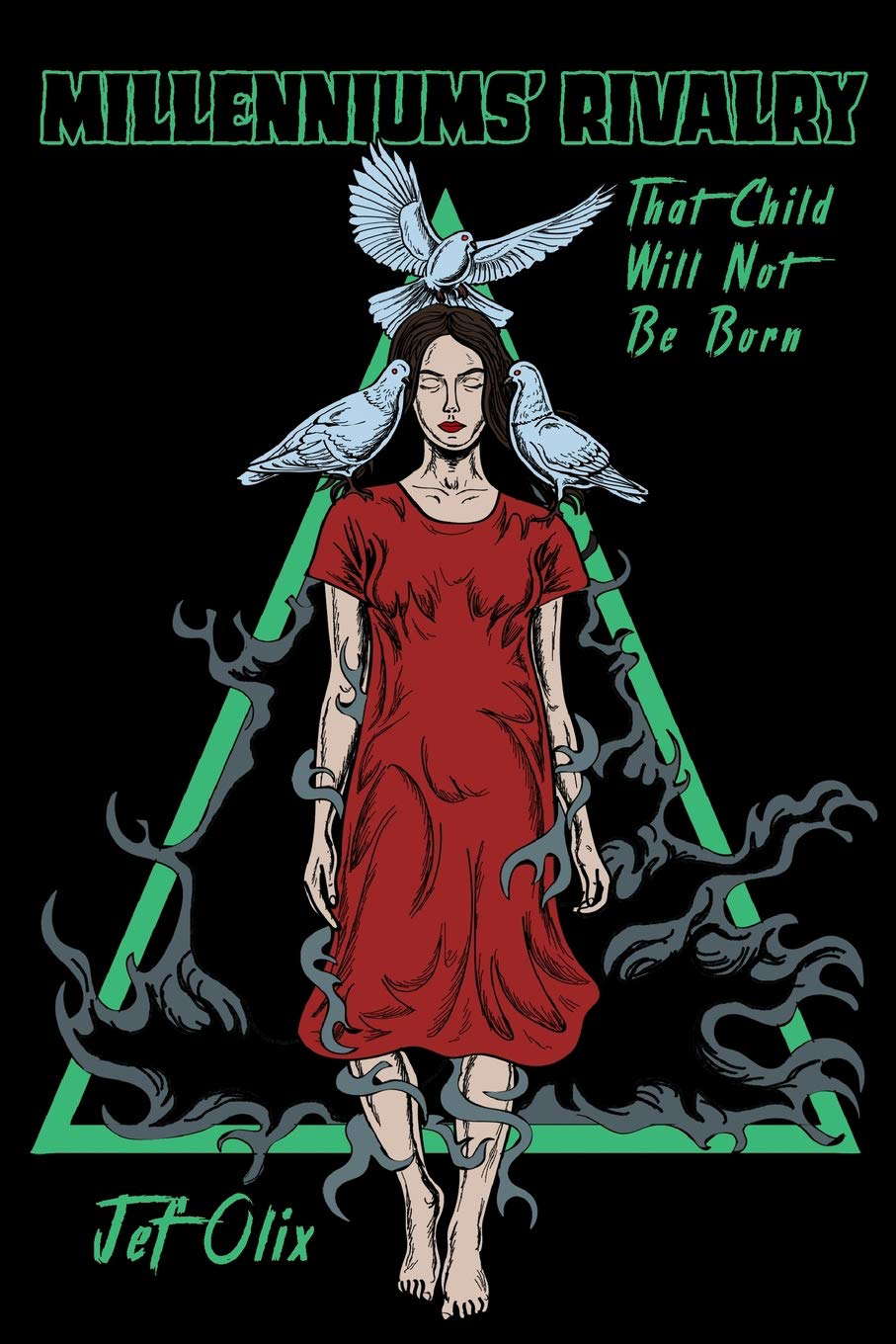 Millennium's Rivalry: That Child Will Not Be Born poster