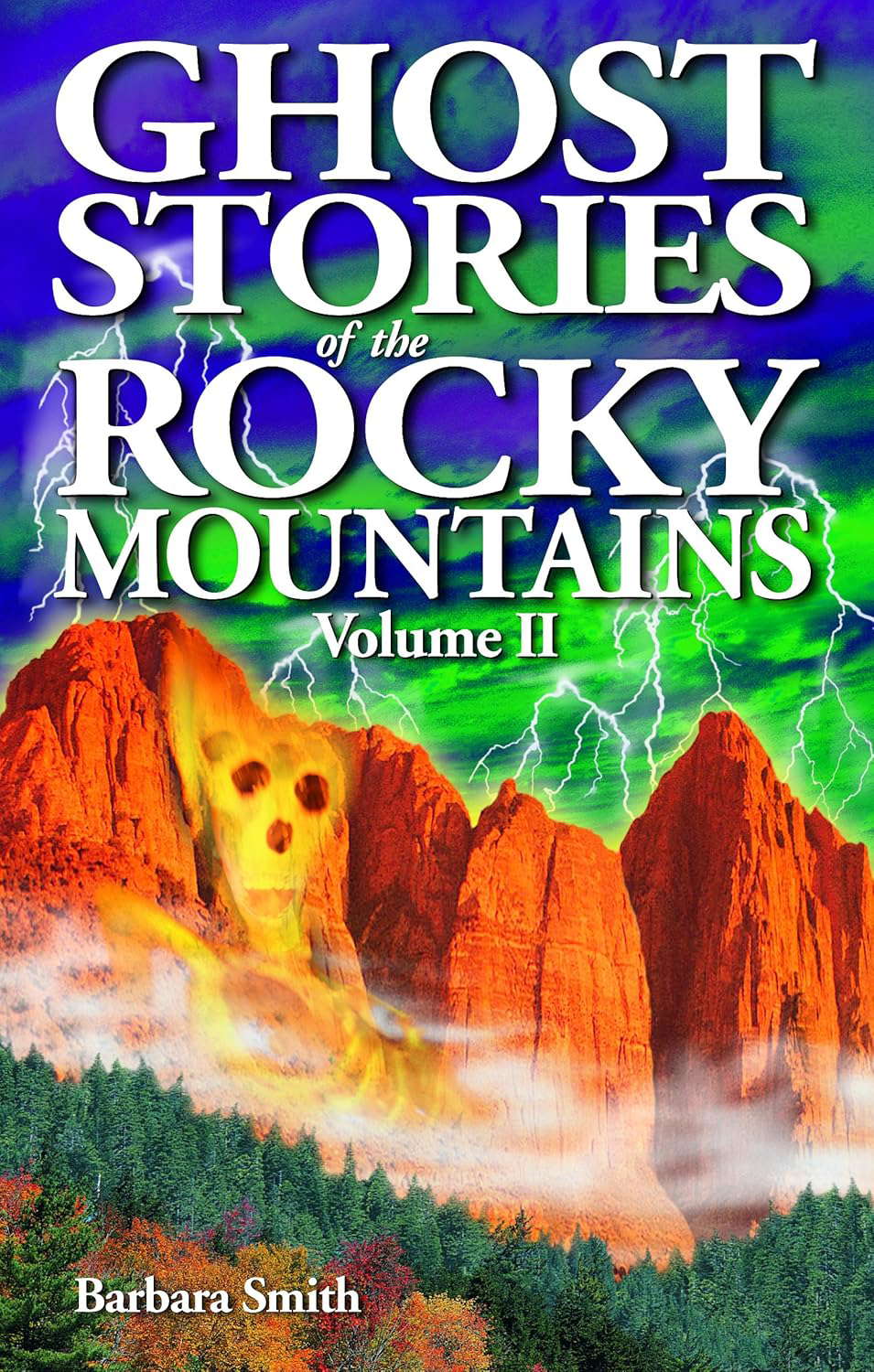 Ghost Stories of the Rocky Mountains: Volume II poster