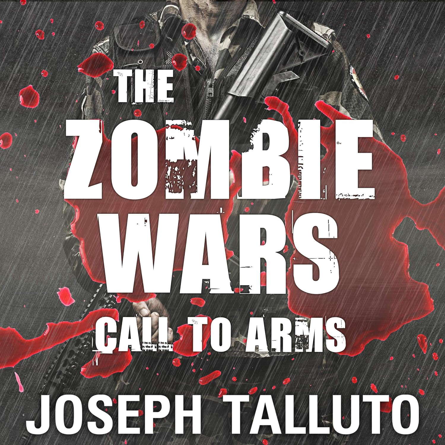 The Zombie Wars: Call to Arms (The White Flag of The Dead Series) poster