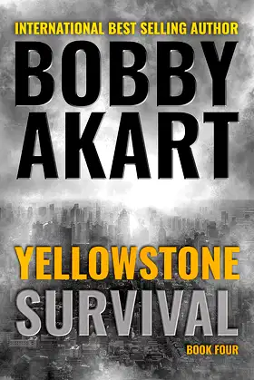 Yellowstone Survival: A Disaster Thriller (The Yellowstone Series Book 4) poster