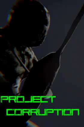 Project Corruption poster
