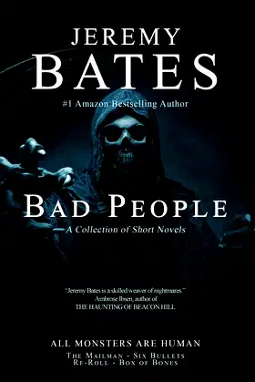 Bad People: Four terrifying short novels of suspense poster