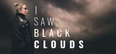 I Saw Black Clouds capsule