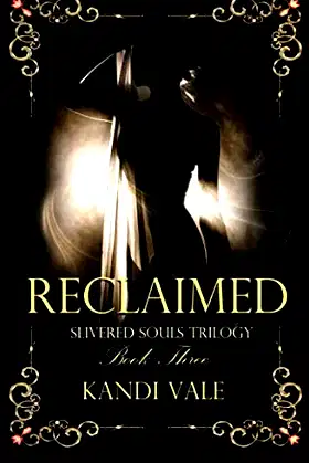 Reclaimed (Slivered Souls Trilogy Book Three) poster