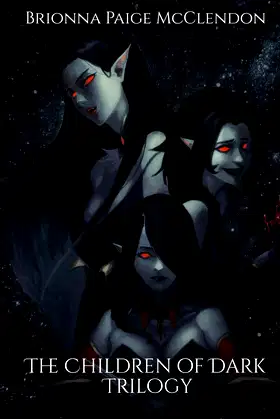 The Children of Dark Trilogy: A Reverse Harem Dark Fantasy poster