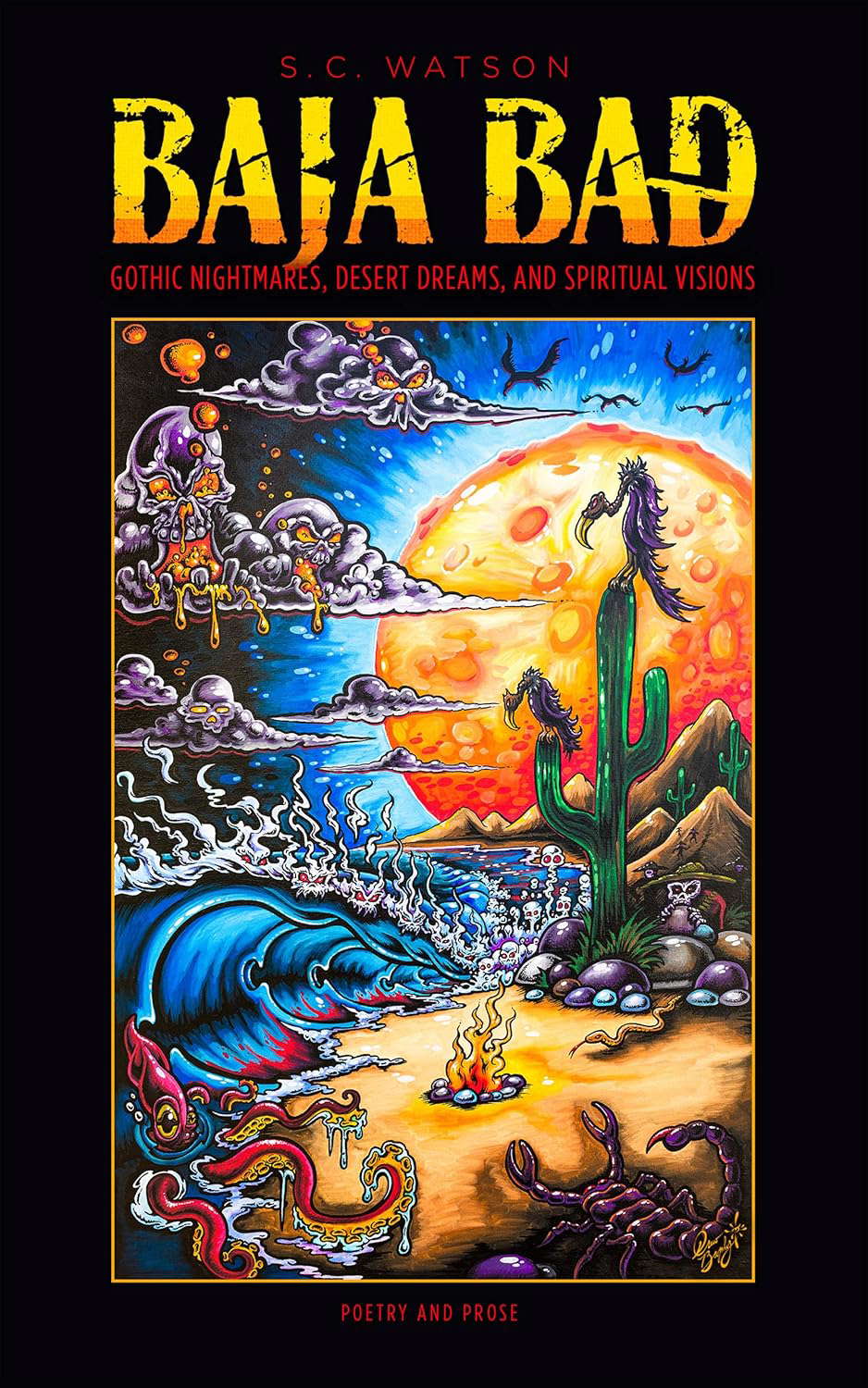 BAJA BAD: GOTHIC NIGHTMARES, DESERT DREAMS, AND SPIRITUAL VISIONS poster