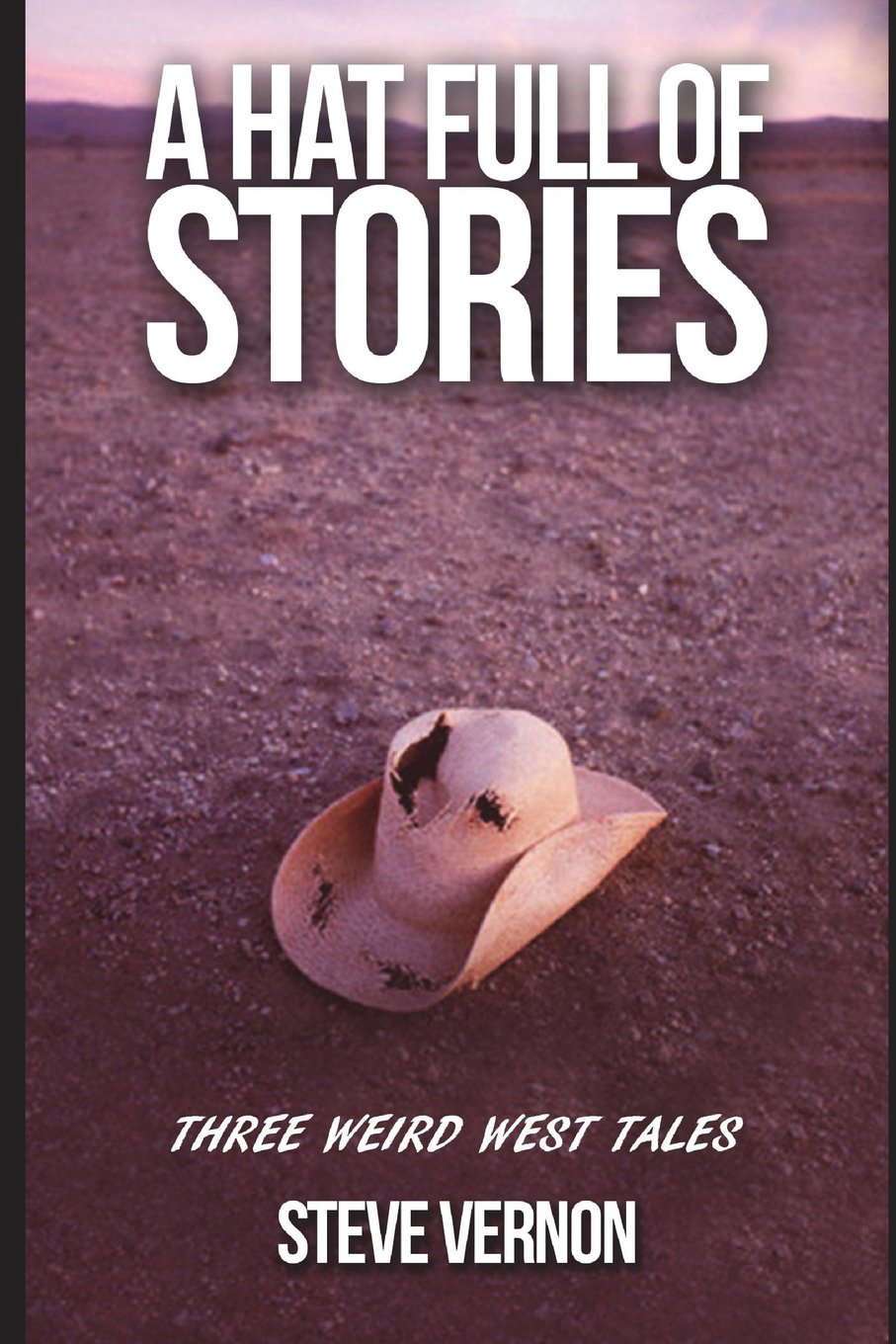 A Hat Full of Stories: Three Weird West Tales poster