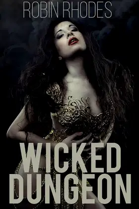 Wicked Dungeon (Corrupted Dungeon Book 4) poster