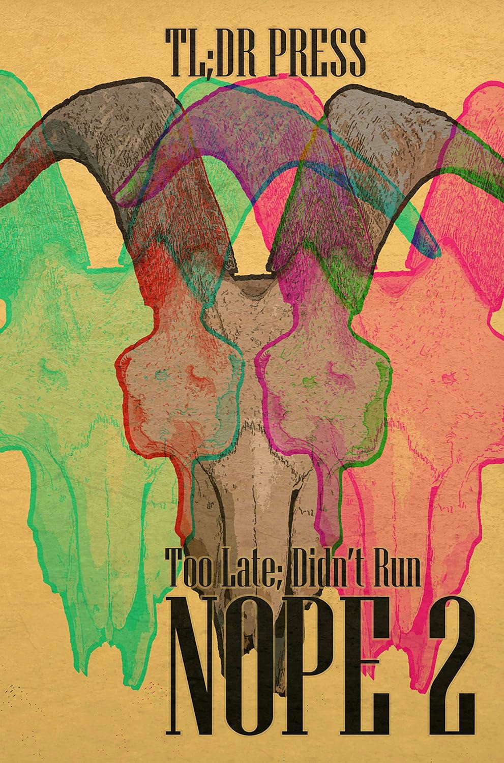 Too Late; Didn't Run: Horror Anthology (Nope Book 2) poster