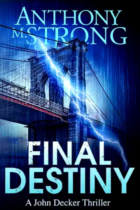 Final Destiny (John Decker Supernatural Thrillers Book 13) poster