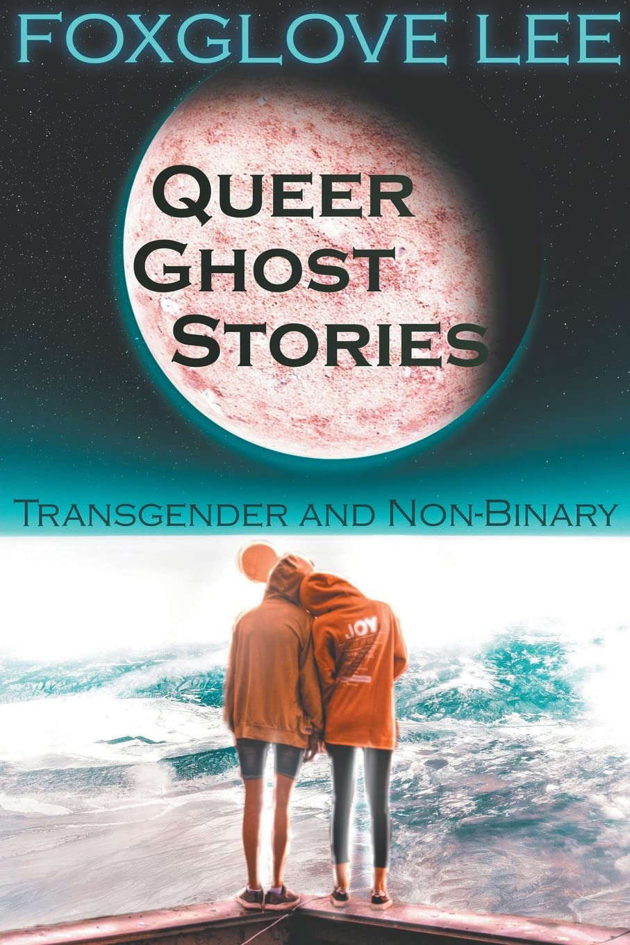 Transgender and Non-binary Queer Ghost Stories poster