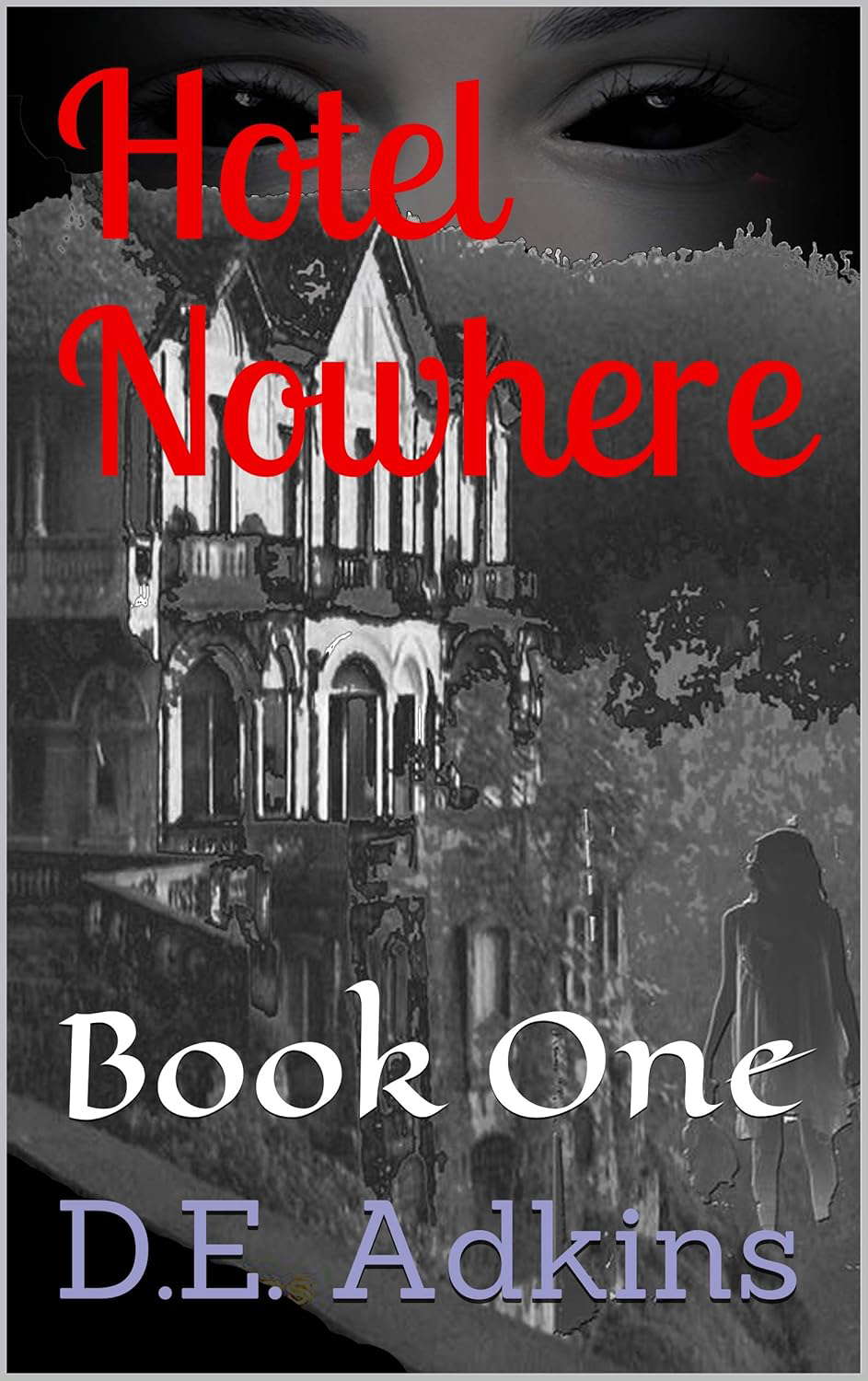 Hotel Nowhere: Book One poster