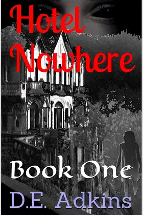 Hotel Nowhere: Book One poster