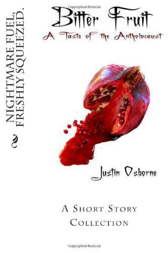 Bitter Fruit: A Taste Of The Antholocaust poster