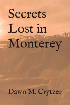Secrets Lost in Monterey poster