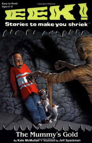 The Mummy's Gold (Eek! Stories to Make You Shriek) poster