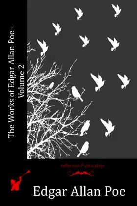 The Works of Edgar Allan Poe - Volume 2 poster