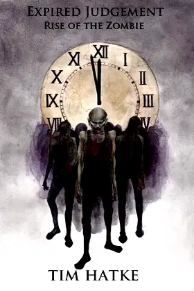 Expired Judgement: Rise of The Zombie poster