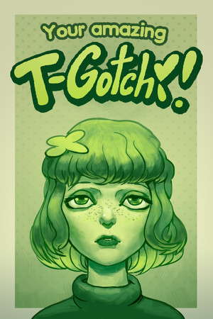 Your amazing T-Gotchi! poster