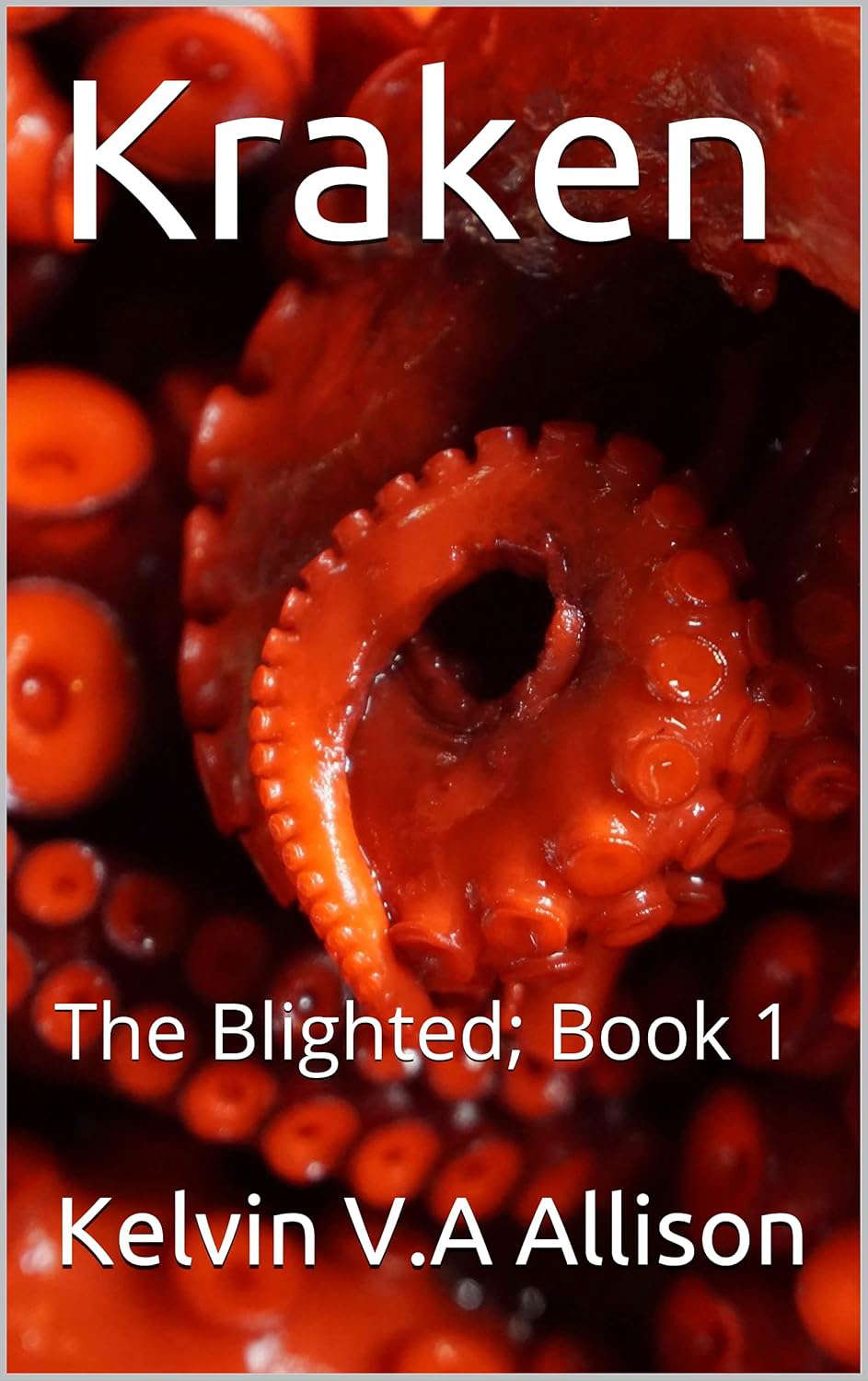Kraken: The Blighted; Book 1 poster