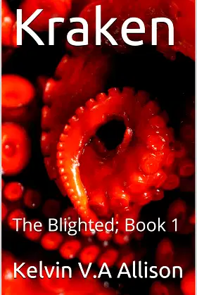 Kraken: The Blighted; Book 1 poster